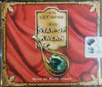 The Star of Kazan written by Eva Ibbotson performed by Ruth Jones on CD (Abridged)